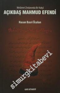 Melamet Zimnadından Bir Nakşi Açıkbaş Mahmud Efendi -