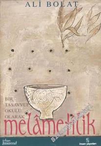 Melametîlik: Bir Tasavvuf Okulu Olarak -        2003
