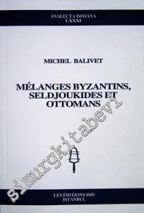 Melanges Byzantins, Seldsjoukides Et Ottomans -