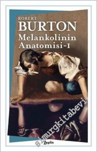Melankolinin Anatomisi 1. Cilt -        2020