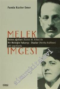 Melek İmgesi: Duino Ağıtları (Rainer Maria Rilke) ile Bir Meleğin Yakarışı - Dualar (Hertha Kraftner) Adlı Yapıtlarıyla -