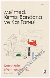 Me'med, Kırmızı Bandana ve Kar Tanesi -        2023