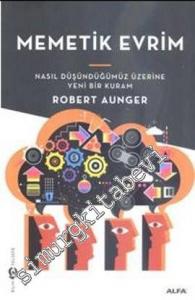 Memetik Evrim: Nasıl Düşündüğümüz Üzerine Yeni Bir Kuram -