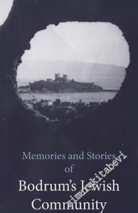 Memories and Stories of Bodrum's Jewish Community -