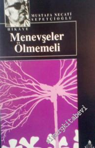 Menevşeler Ölmemeli -