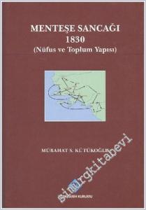 Menteşe Sancağı 1830: Nüfus ve Toplum Yapısı CİLTLİ -