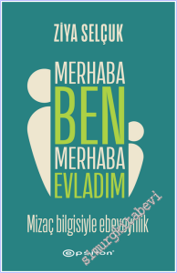 Merhaba Ben Merhaba Evladım  : Miazç Bilgisiyle Ebeveyenlik -
