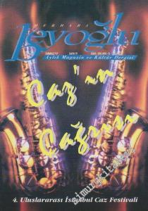 Merhaba Beyoğlu Aylık Magazin ve Kültür Dergisi - Dosya: 4. Uluslararası İstanbul Caz Festivali - Sayı: 19      Temmuz