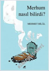 Merhum Nasıl Bilirdi -        2020