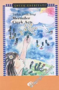 Mermiler Çiçek Açtı -        2004