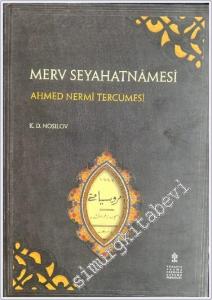 Merv Seyahatnamesi : Metin - Tıpkıbasım -        2015