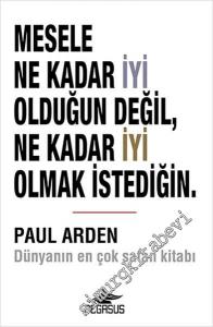 Mesele Ne Kadar İyi Olduğun Değil, Ne Kadar İyi Olmak İstediğin -        2016