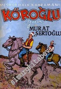 Meşhur Halk Kahramanı Köroğlu -