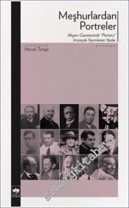Meşhurlardan Portreler: Akşam Gazetesinde Portreci İmzasıyla Yayımlanan Yazılar -        2023