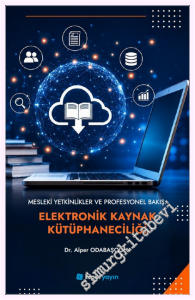 Mesleki Yetkinlikler ve Profesyonel Bakış: Elektronik Kaynak Kütüphaneciliği -         2026