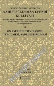 Mesnevi-i Şerif Mütercimi Nahifi Süleyman Efendi Külliyatı ve On Eserinin Tıpkıbasımı, Tercümesi, Sadeleştirilmesi: Hayatı, Bütün Eserleri, Eserlerinden Seçmeler, Yazma Nüshalarından Tıpkıbasımlar, Sadeleştirilmeler ve Mesnev-i Şerif Mütercimi -        20