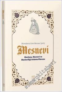 Mesnevi Konularına Göre Mesnevi Şerhi: Mevlana, Mesnevi ve Mevleviliği Anlama Kılavuzu -        2025