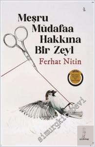 Meşru Müdafaa Hakkına Bir Zeyl -        2025