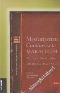 Meşrutiyetten Cumhuriyete Makaleler: Din, Felsefe, Siyaset, Hukuk -        2013