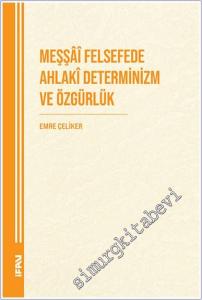 Meşşai Felsefede Ahlaki Determinizm ve Özgürlük -        2024