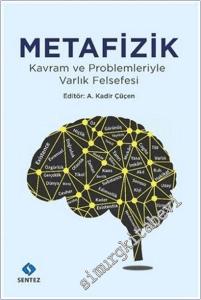 Metafizik : Kavram ve Problemleriyle Varlık Felsefesi -        2018