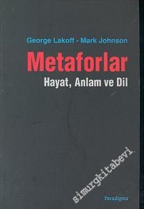 Metaforlar: Hayat, Anlam ve Dil -        2005