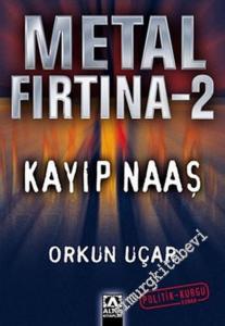 Metal Fırtına 2: Kayıp Naaş -        2005