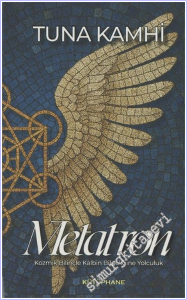 Metatron : Kozmik Bilinçle Kalbin Bilgeliğine Yolculuk -        2026