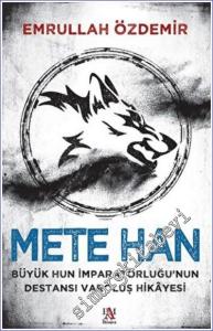 Mete Han Büyük Hun İmparatorluğu'nun Destansı Varoluş Hikayesi -        2022