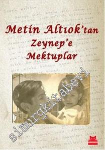 Metin Altıok'tan Zeynep'e Mektuplar -