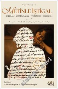 Metinle İştigal : Okuma Yorumlama Tercüme Anlama -        2025