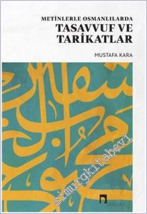 Metinlerle Osmanlılarda Tasavvuf ve Tarikatlar -        2021