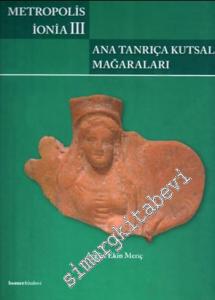 Metropolis İonia III: Ana Tanrıça Kutsal Mağaraları -