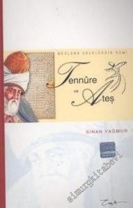 Mevlana Celaleddin Rumi: Tennure ve Ateş -        2004