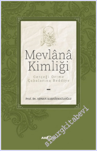 Mevlana Kimliği: Gerçeği Örtme Çabalarına Reddiye -        2026