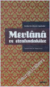 Mevlana ve Etrafındakiler CİLTLİ -