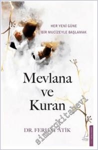 Mevlana ve Kuran : Her Yeni Güne Bir Mucizeyle Başlamak -        2025