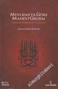 Mevlana'ya göre Manevi Gelişim: Benliğin Dönüşümü ve Mi'racı -