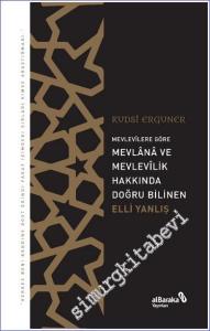 Mevlevilere Göre Mevlana ve Mesnevi Hakkında Doğru Bilinen Elli Yanlış -        2022