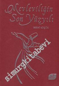 Mevleviliğin Son Yüzyılı -