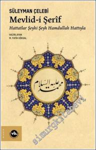 Mevlid-i Şerîf- Hattatlar Şeyhi Şeyh Hamdullah hattıyla -        2024