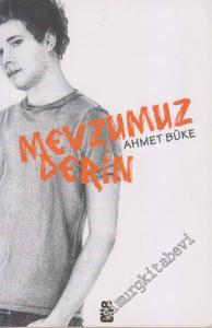 Mevzumuz Derin -