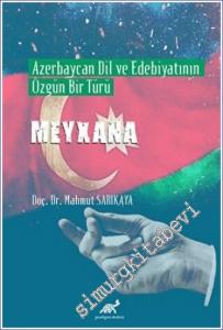 Meyxana : Azerbaycan Dil ve Edebiyatının Özgün Bir Türü -        2022