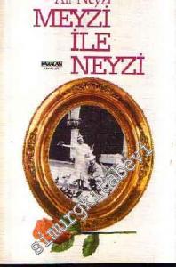 Meyzi ile Neyzi -