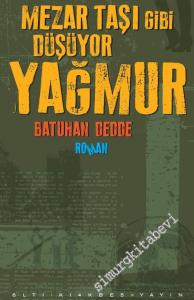 Mezar Taşı Gibi Düşüyor Yağmur -        2016