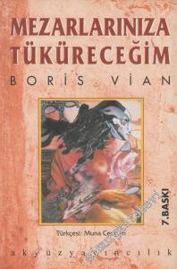 Mezarlarınıza Tüküreceğim -