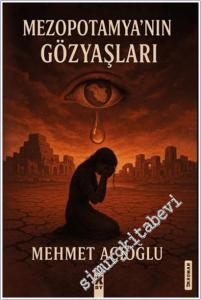 Mezopotamya'nın Gözyaşları -        2025