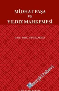 Midhat Paşa ve Yıldız Mahkemesi -