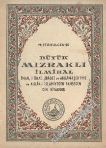 Miftahulcenne: Büyük Mızraklı İlmihal -