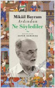 Mikail Bayram Ardından Ne Söylediler -        2024